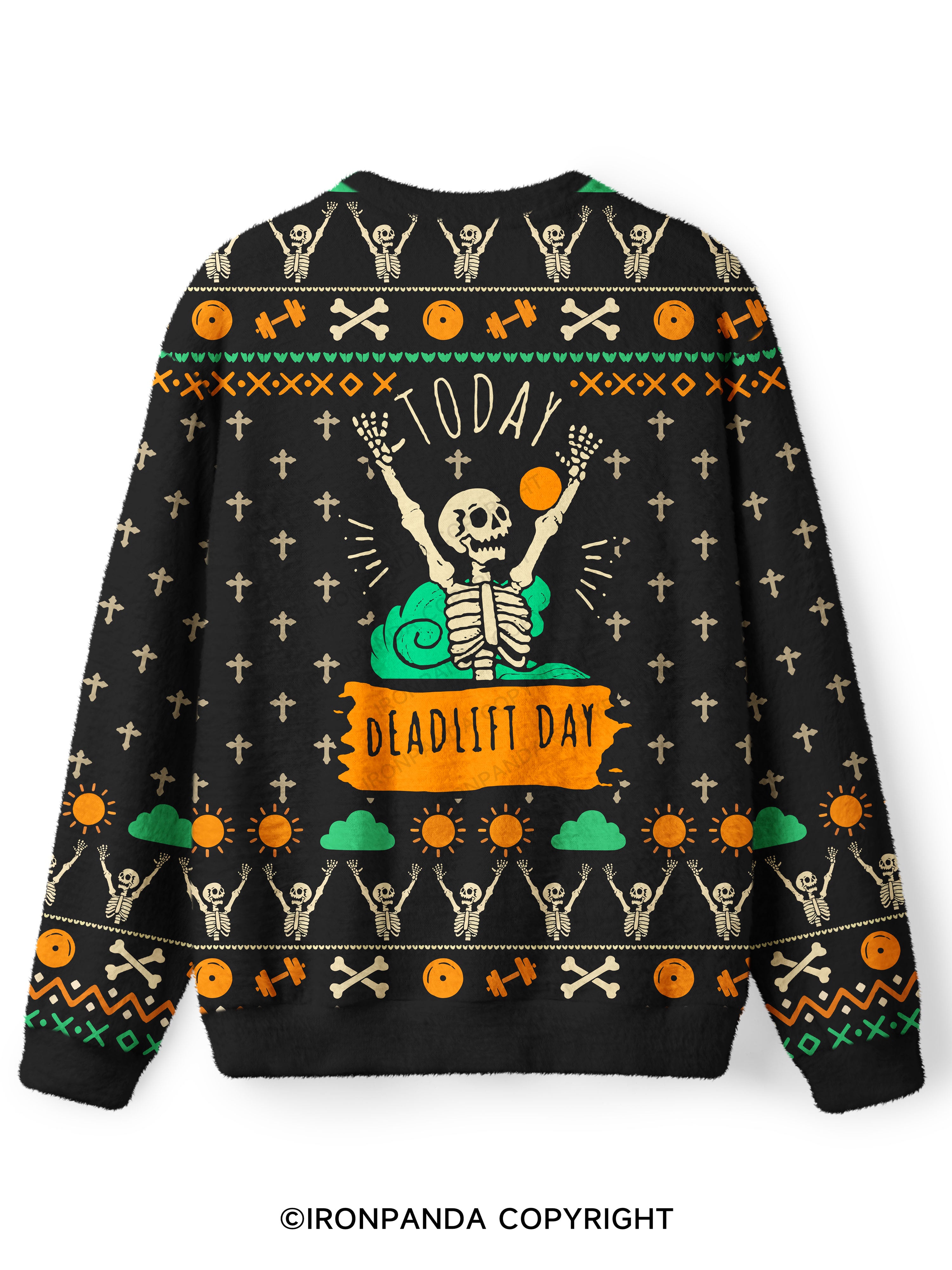 Today DeadLift Day Ugly Fuzzy Fleece Sweater