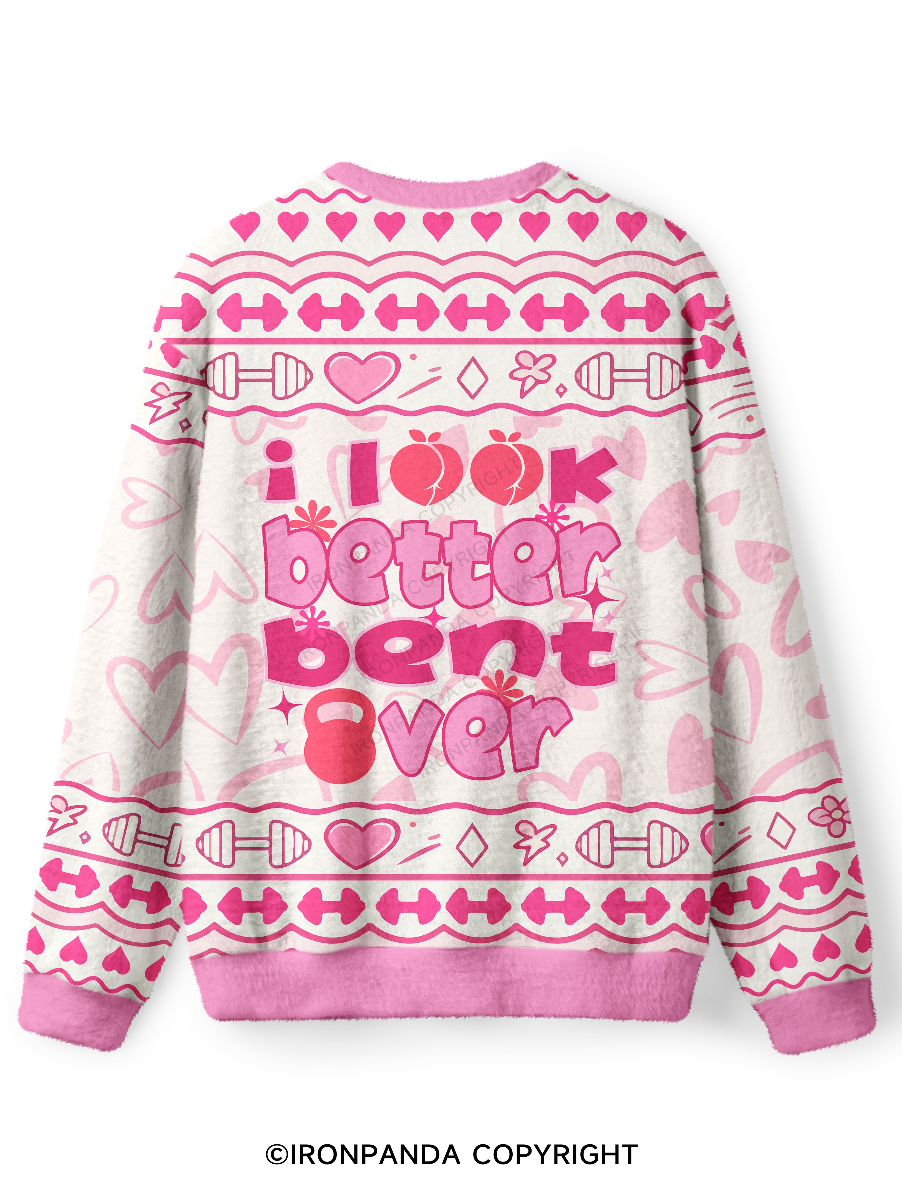 I LOOK BETTER BENT OVER GYM Ugly Fuzzy Fleece Sweater