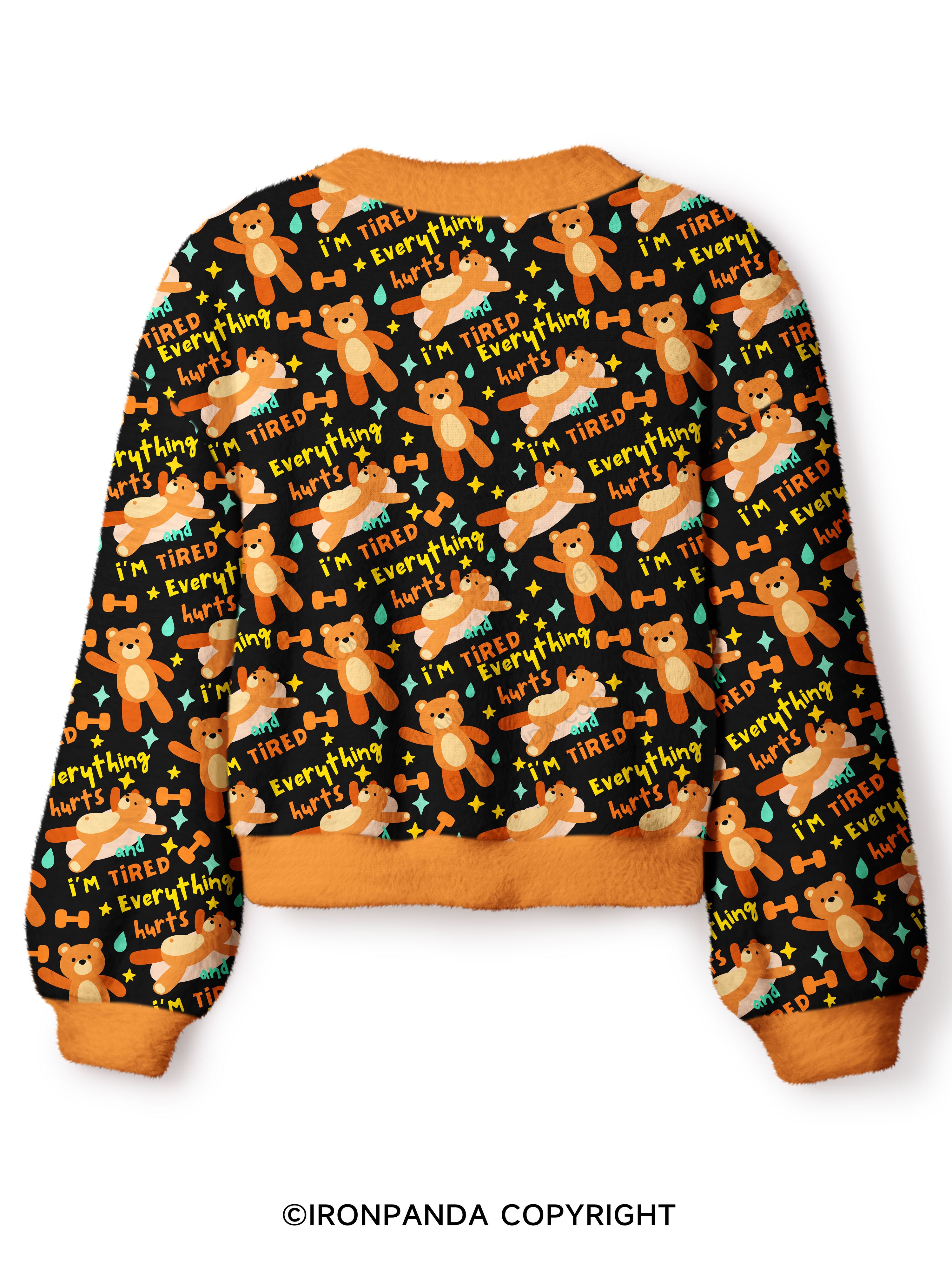 EVERYTHING HURTS AND I'M TIRED BEAR Crop Ugly Cardigan Sweater