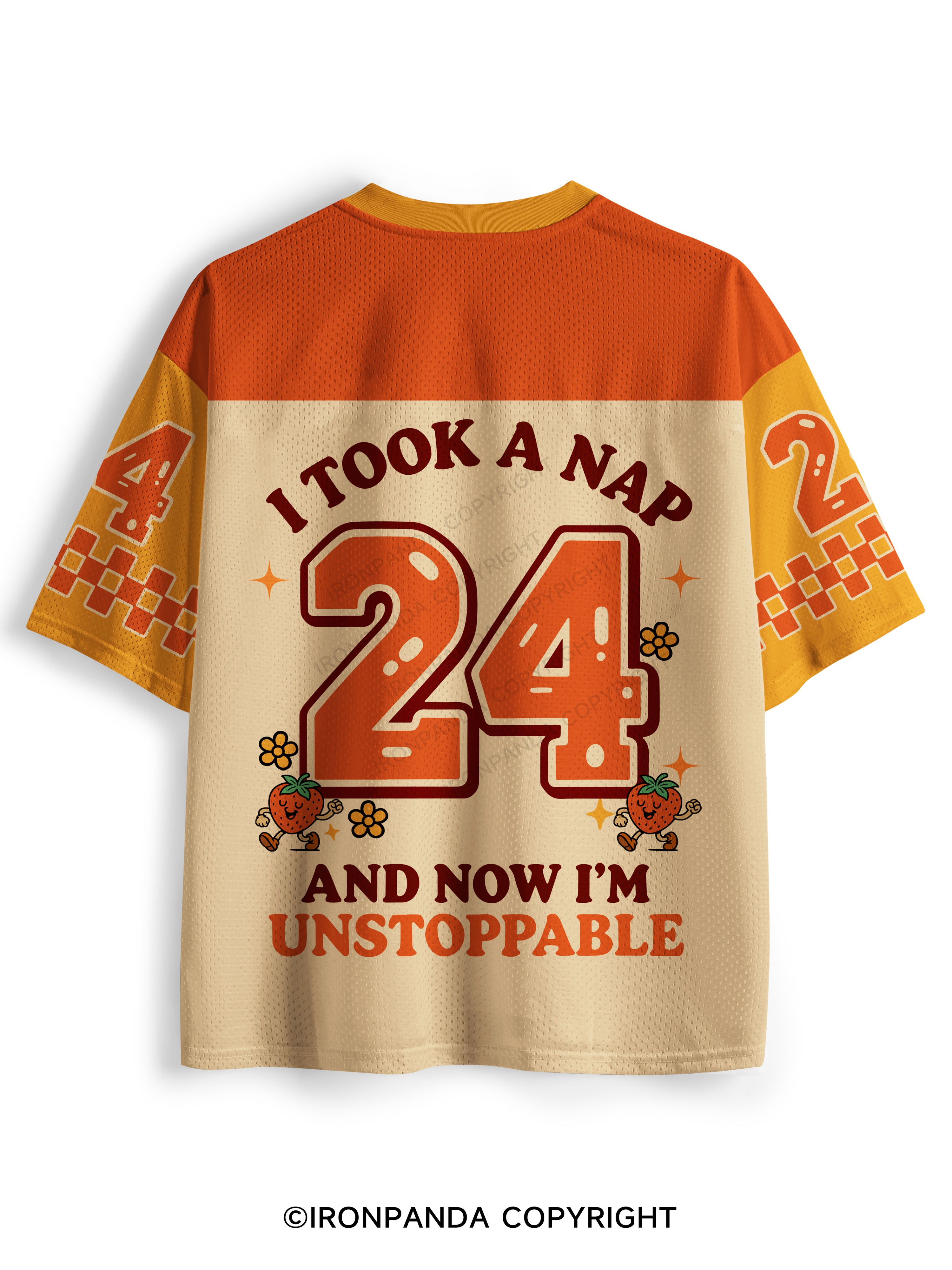 I TOOK A NAP AND NOW I'M UNSTOPPABLE Mesh Jersey