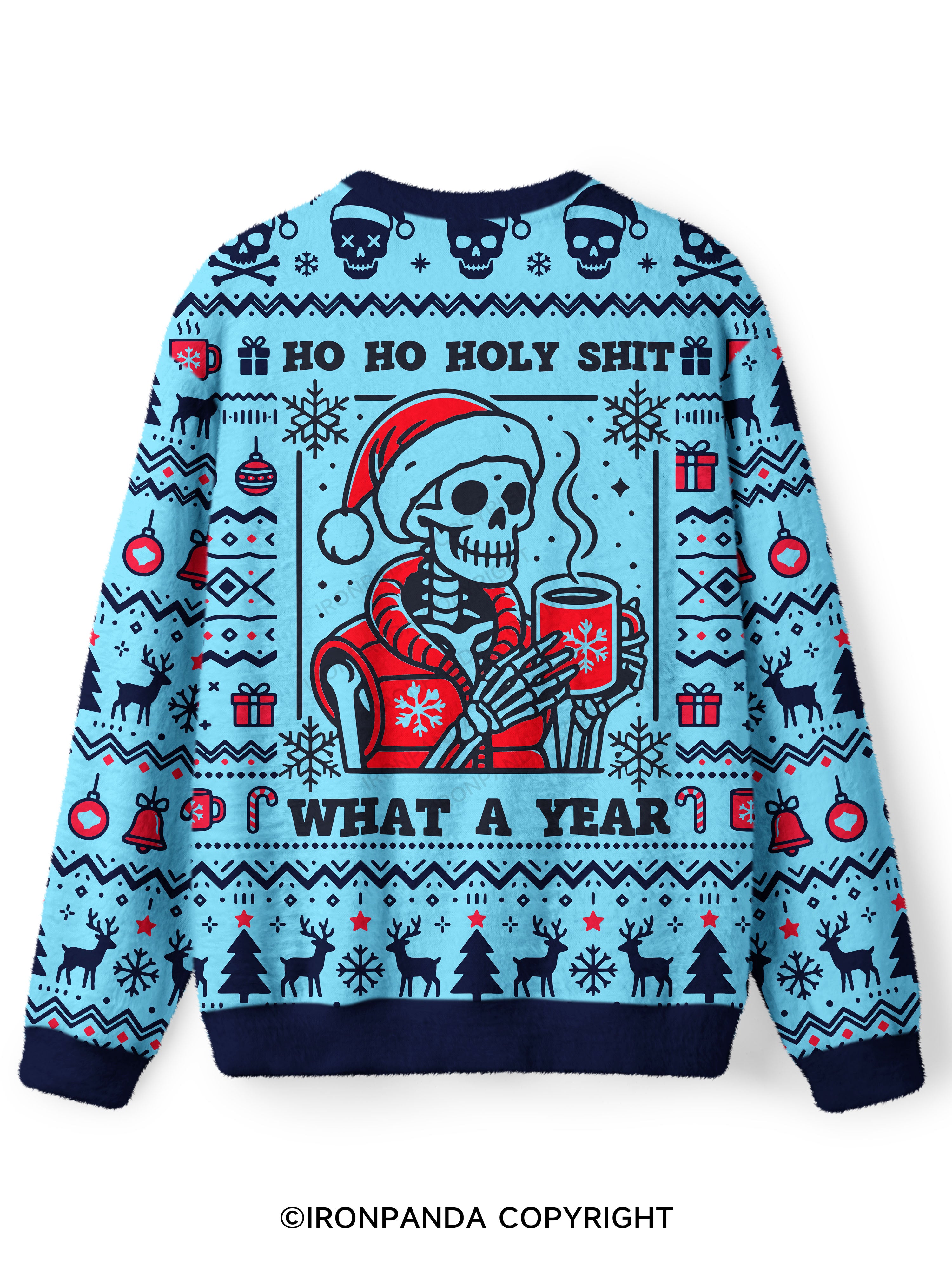 HO HO HOLY SHIT WHAT A YEAR Ugly Fuzzy Fleece Sweater