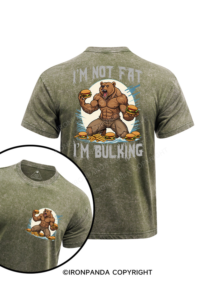 I’M NOT FAT I’M BULKING printed Washed Gym Shirt