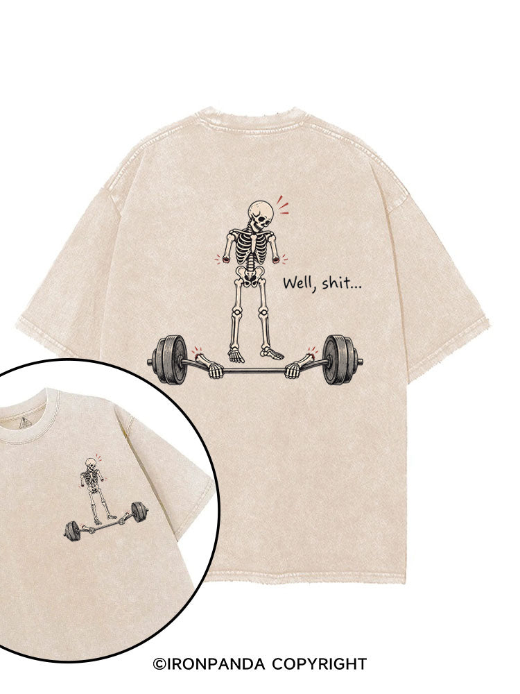 Well Shit Funny printed Gym Shirt