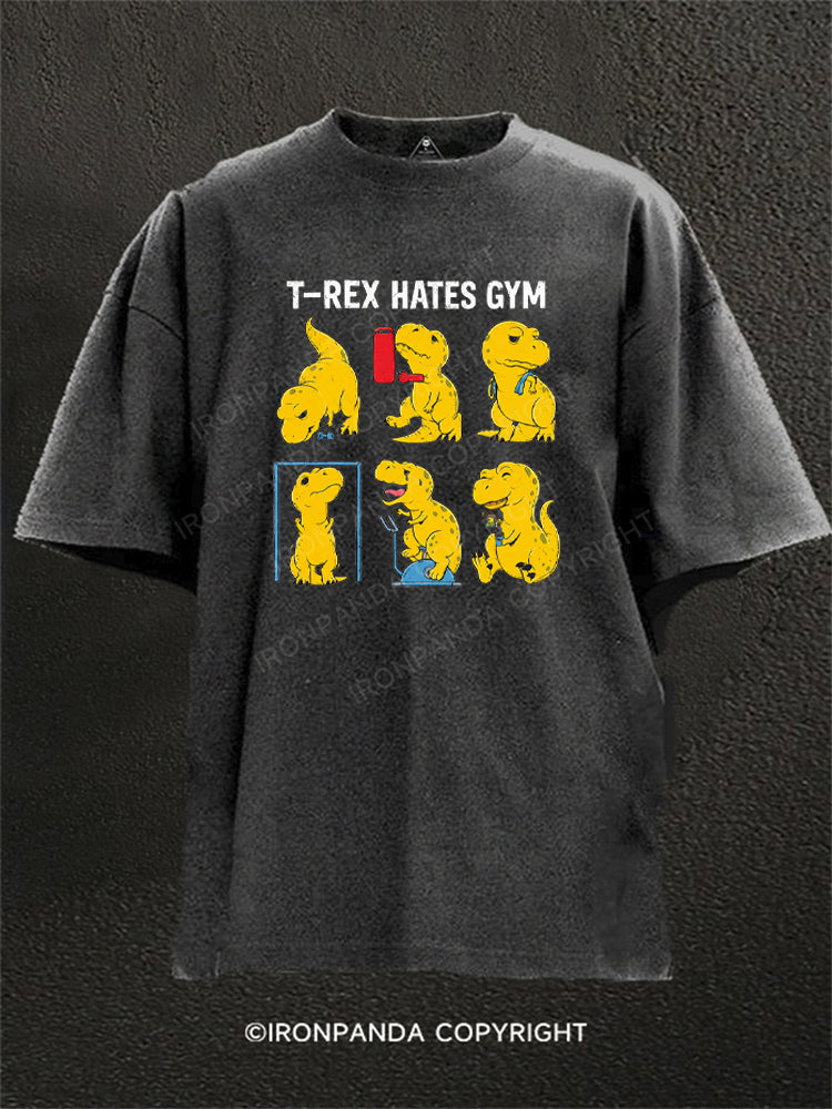 T-Rex Hates Gym Workout Dinosaur Washed Gym Shirt