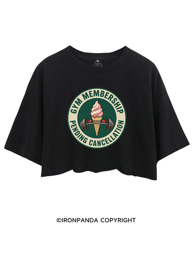 GYM MEMBERSHIP PENDING CANCELLATION CROP TOPS