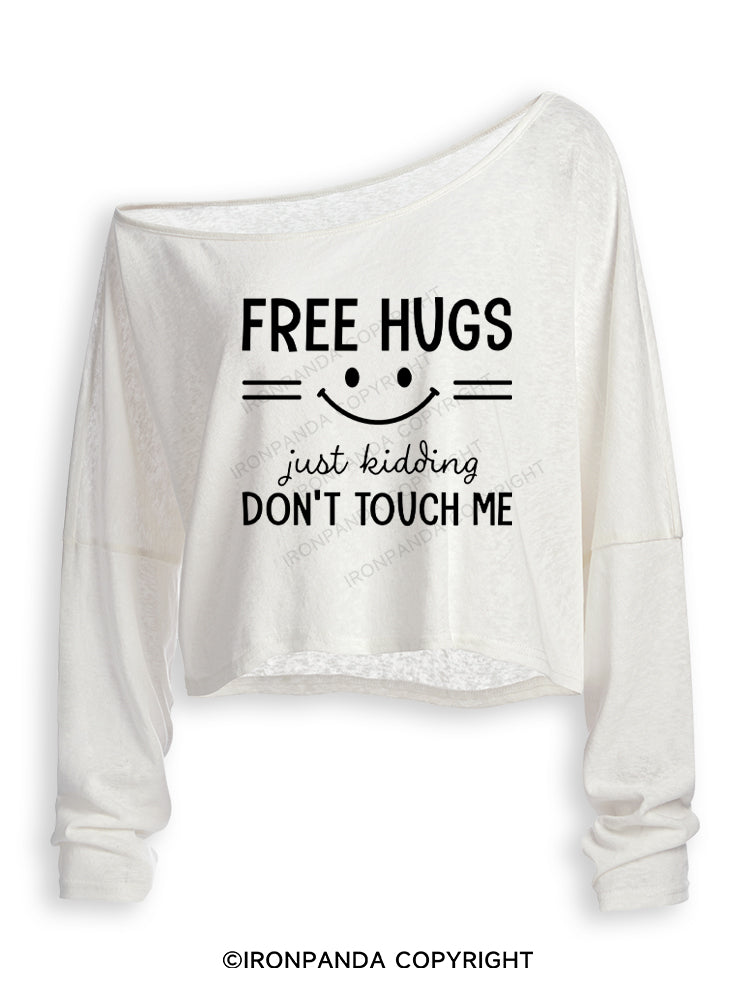 Free Hugs Just Kidding Don't Touch Me Off Shoulder Long Sleeve Crop Top