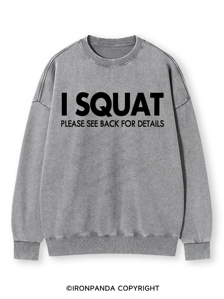 I SQUAT Washed Sweatshirt