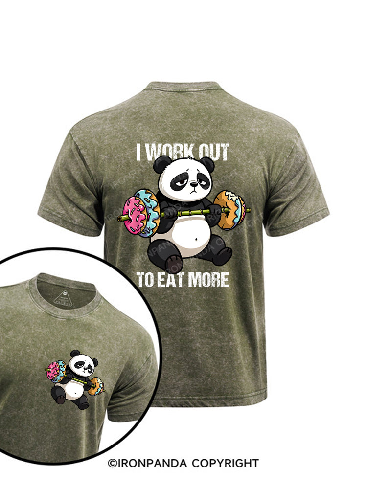 I WORK OUT TO EAT MORE Printed Washed Gym Shirt