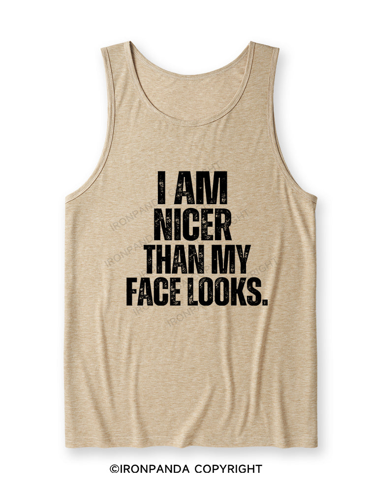 I'M NICER THAN MY FACE LOOKS Ultra Soft Heather Tank
