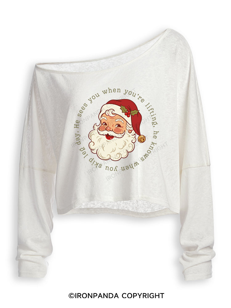 HE SEES YOU WHEN YOU'RE LIFTING, HE KNOWS WHEN YOU SKIP LEG DAY Off Shoulder Long Sleeve Crop Top