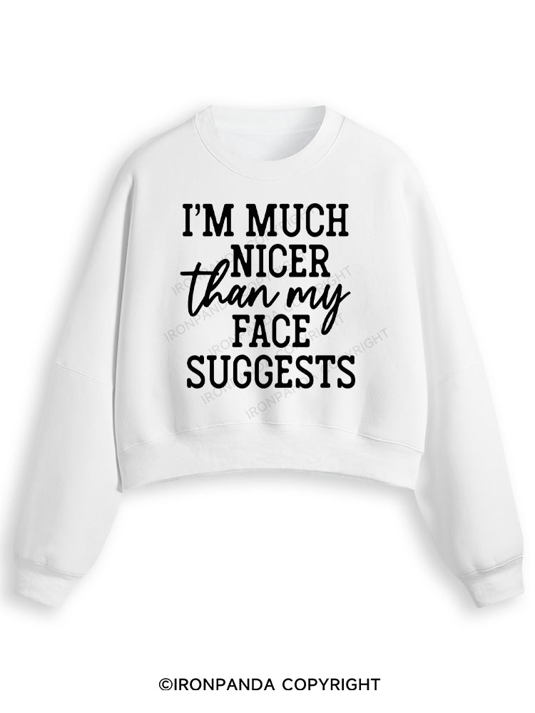I'M NICER THAN MY FACE Fleece Crop Sweatshirt