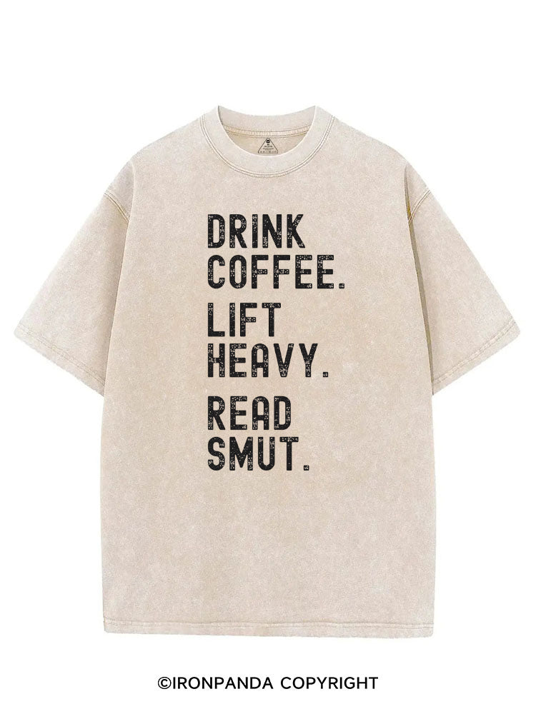 DRINK COFFEE. LIFT HEAVY. READ SMUT VINTAGE GYM SHIRT