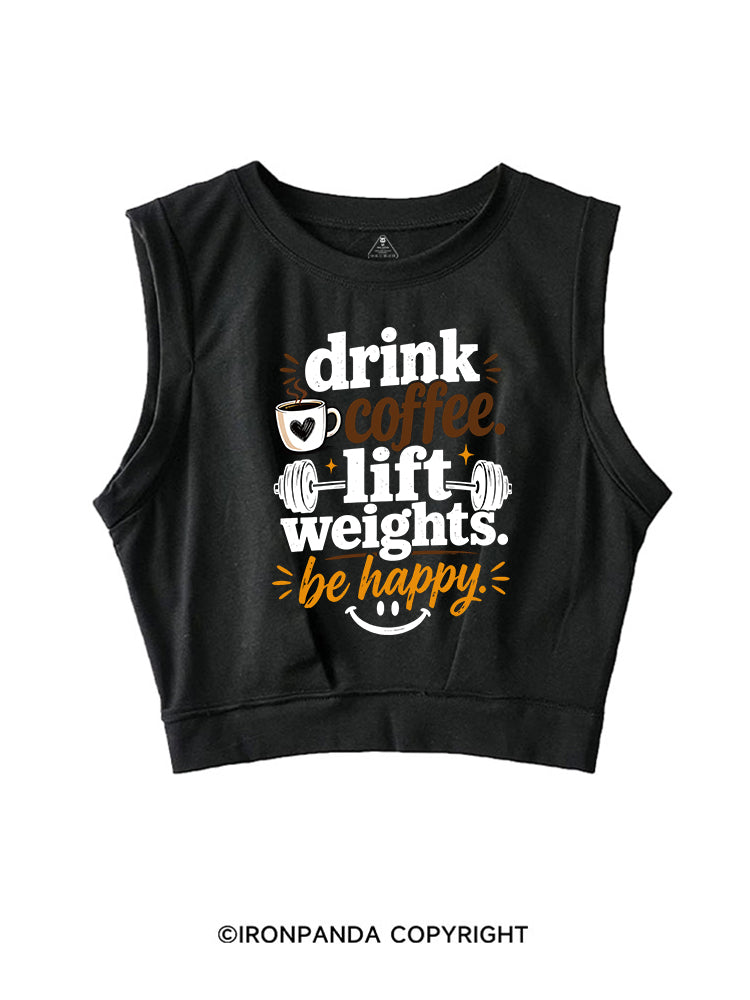 DRINK COFFEE. LIFT WEIGHTS. BE HAPPY ROCKER COTTON TANK
