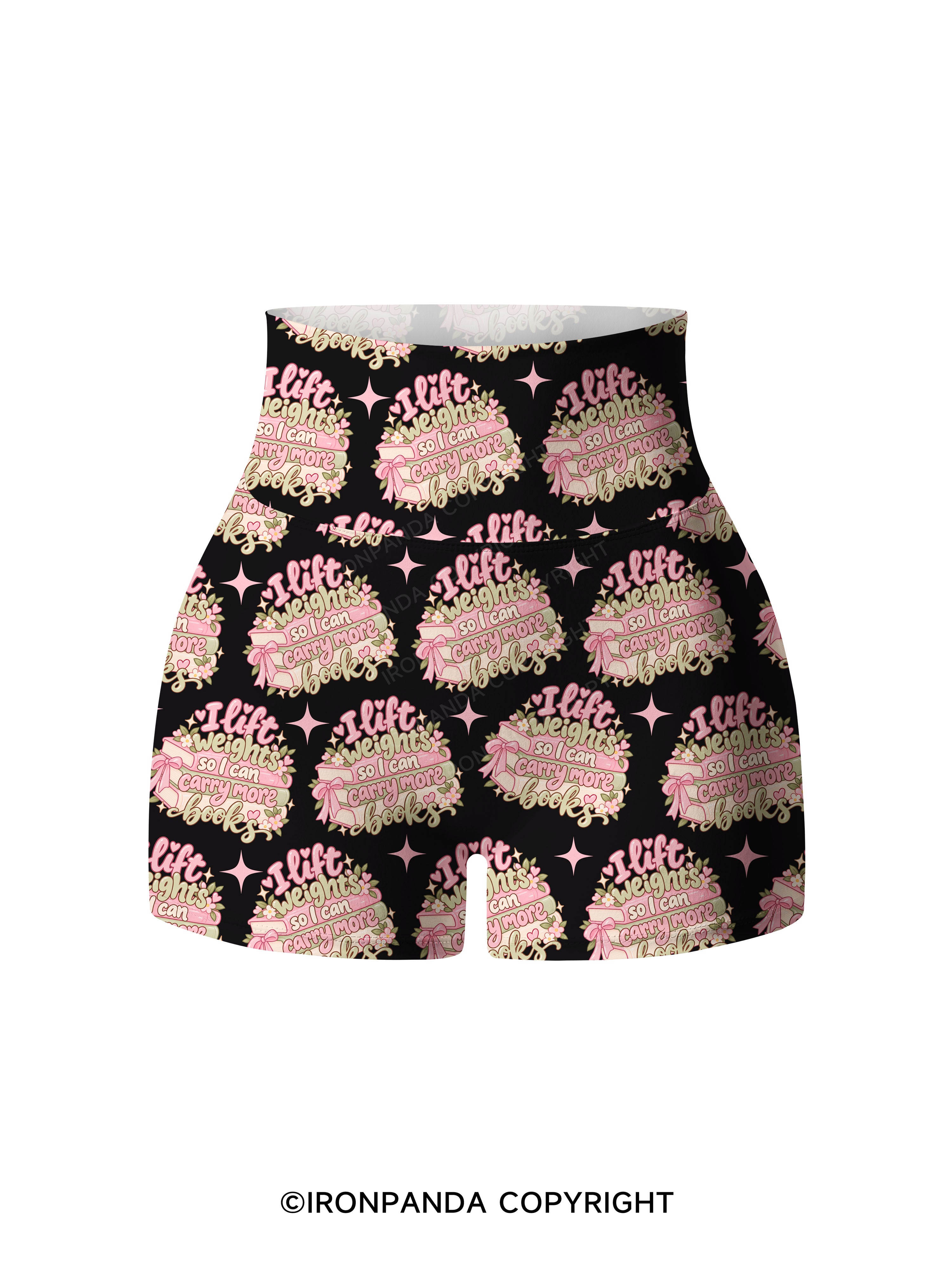 I Lift Weights So I Can Carry More Books Printed Yoga Shorts