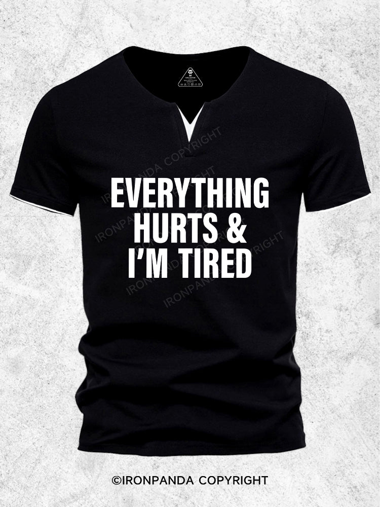 everything hurts and I'm tired Men's Workout V-Neck Shirt
