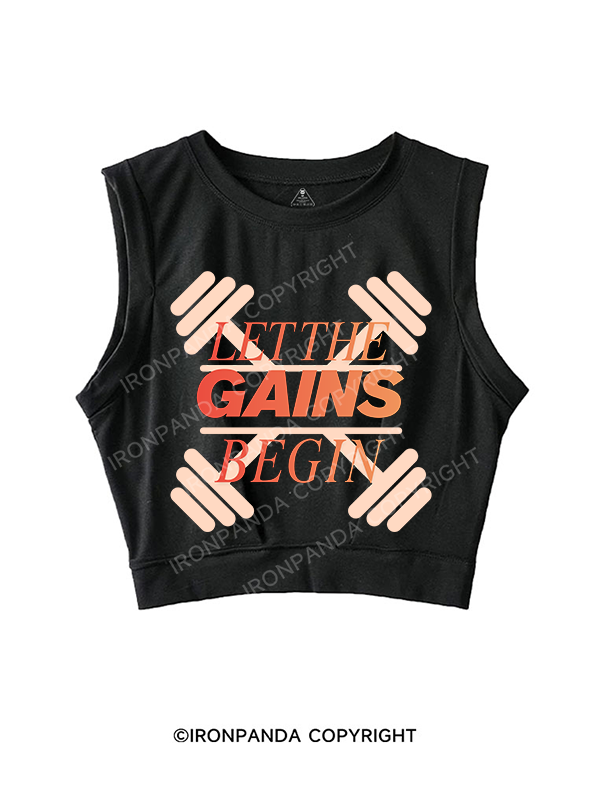LET THE GAINS BEGIN SLEEVELESS CROP TOPS