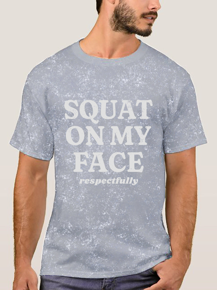 squat on my face respectfully Washed Gym Shirt