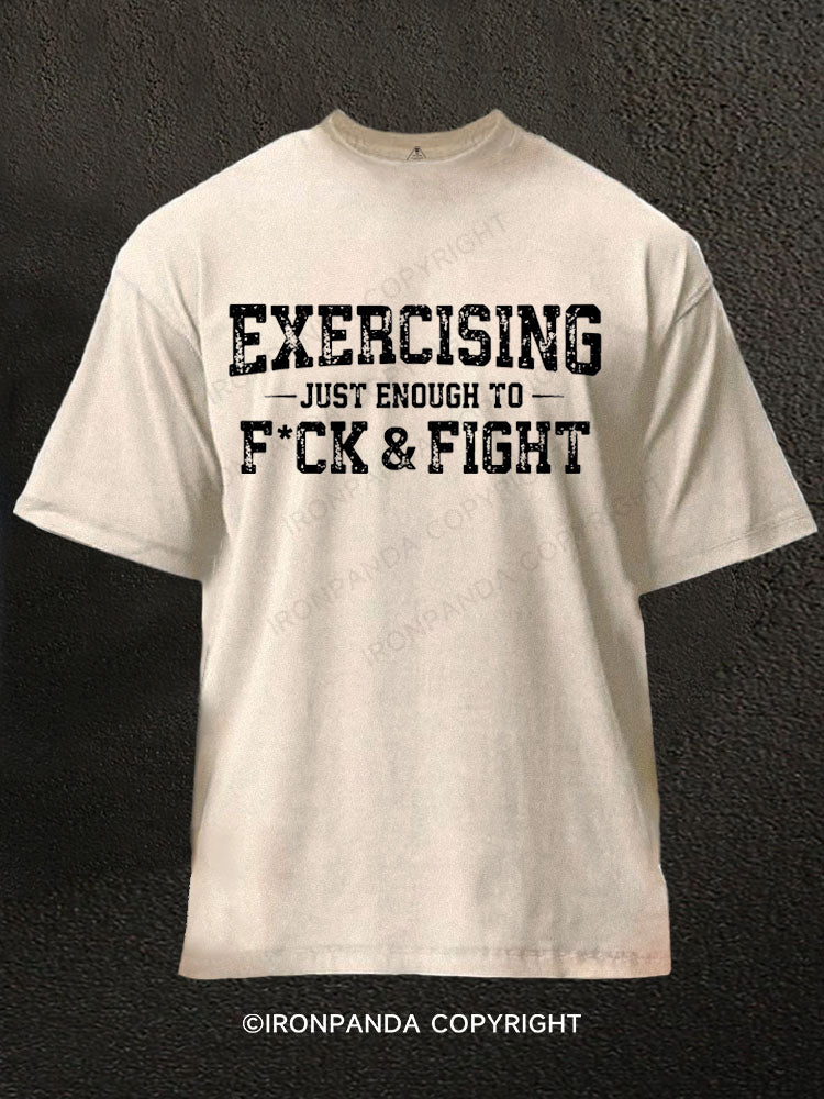 Exercising Just Enough To F**k & Fight Washed Gym Shirt