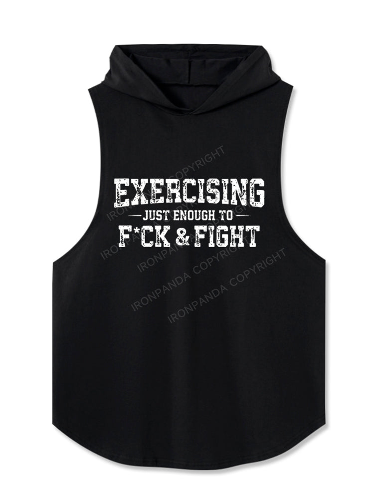 Exercising Just Enough To F**k & Fight Hooded Tank
