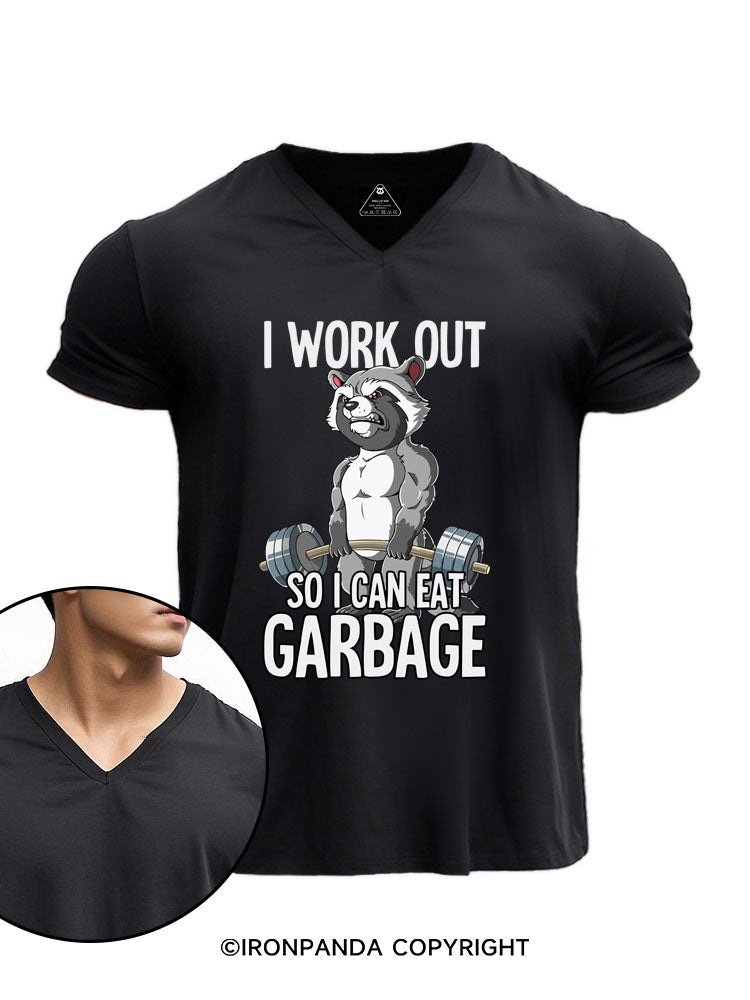 I Workout So I Can Eat Garbage V-neck Gym Shirt