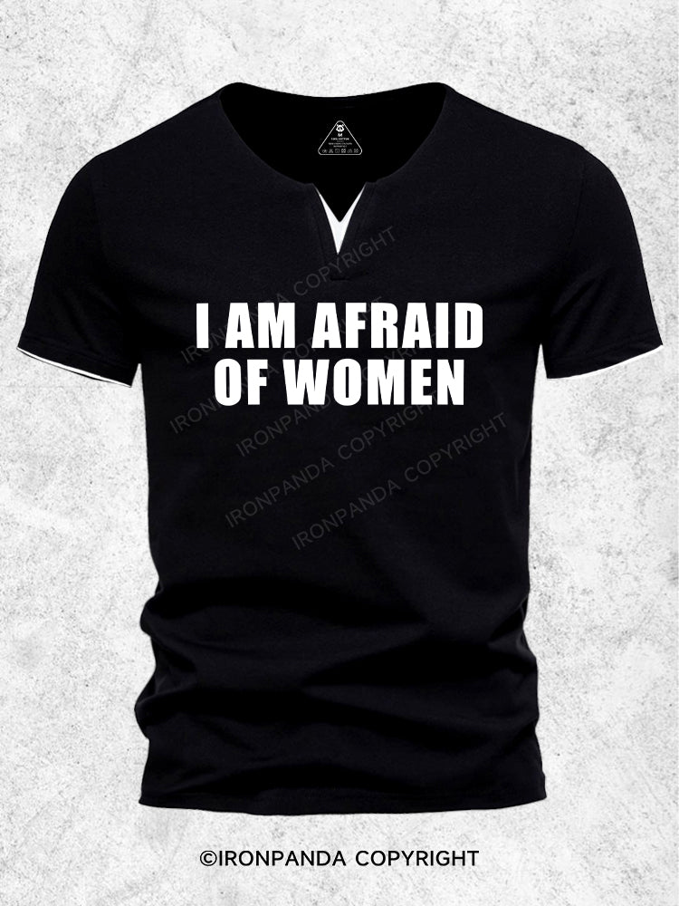 I AM AFRAID OF WOMEN Men's Workout V-Neck Shirt