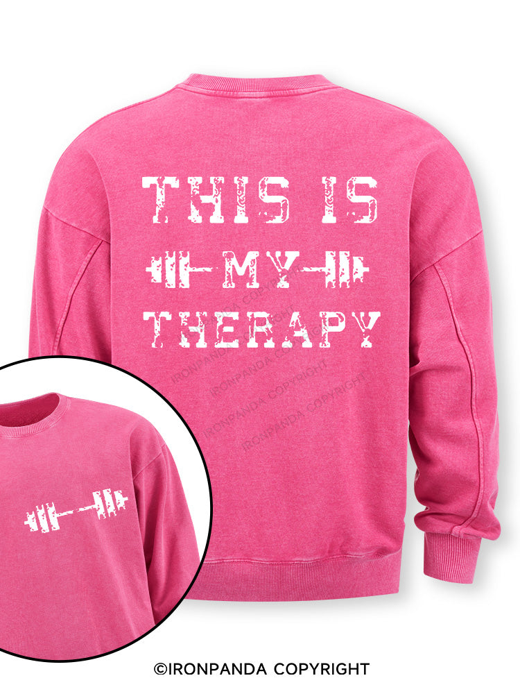 THIS IS MY THERAPY Double-Sided Printed Washed Sweatshirt