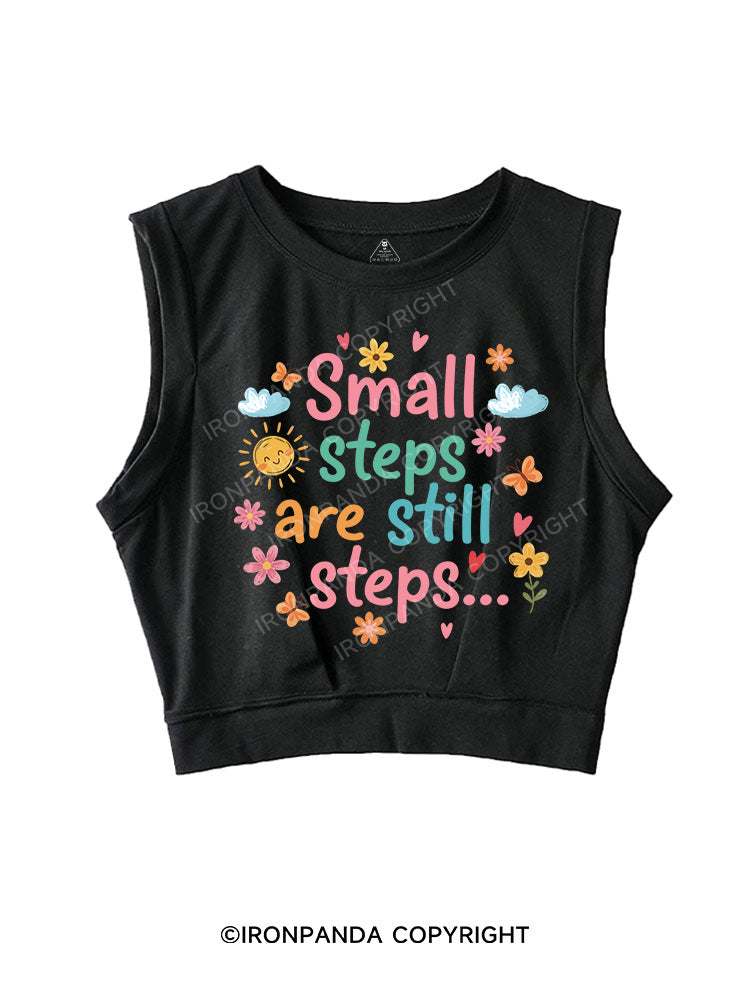 Small steps are still steps SLEEVELESS CROP TOPS