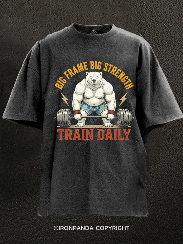 BIG FRAME BIG STRENGTH Washed Gym Shirt
