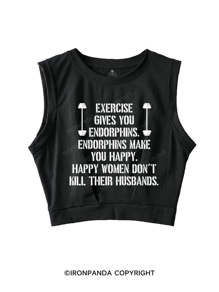 EXERCISE GIVES YOU ENDORPHINS SLEEVELESS CROP TOPS