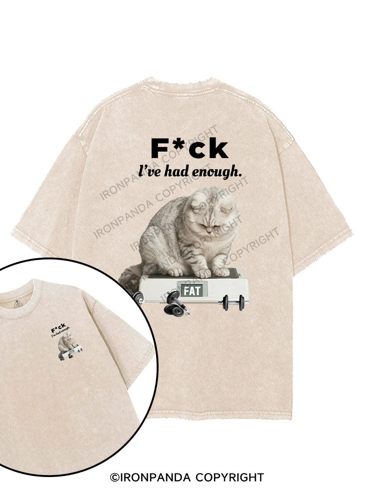 F CK L'VE HAD ENOUGH FAT printed Gym Shirt