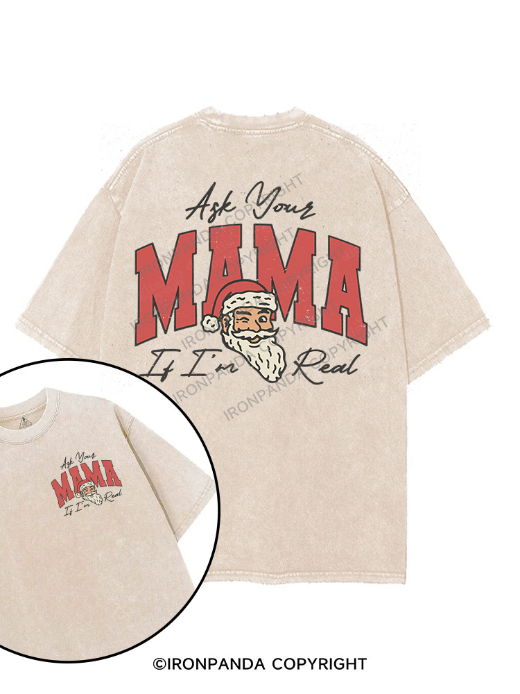 ASK YOUR MAMA IF I'M REAL printed Gym Shirt