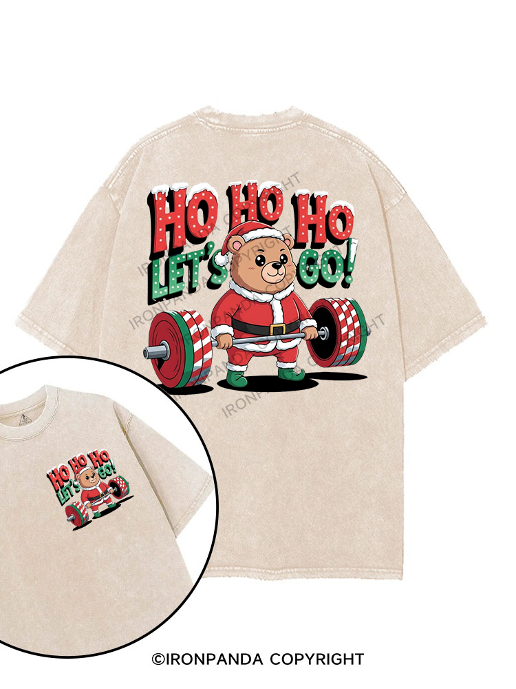 HO HO HO LET'S GO! printed Gym Shirt