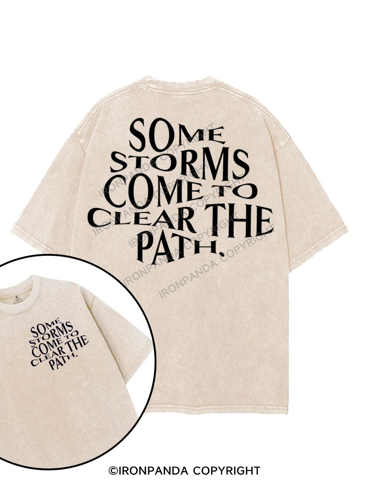 some storms come to clear the path printed Gym Shirt