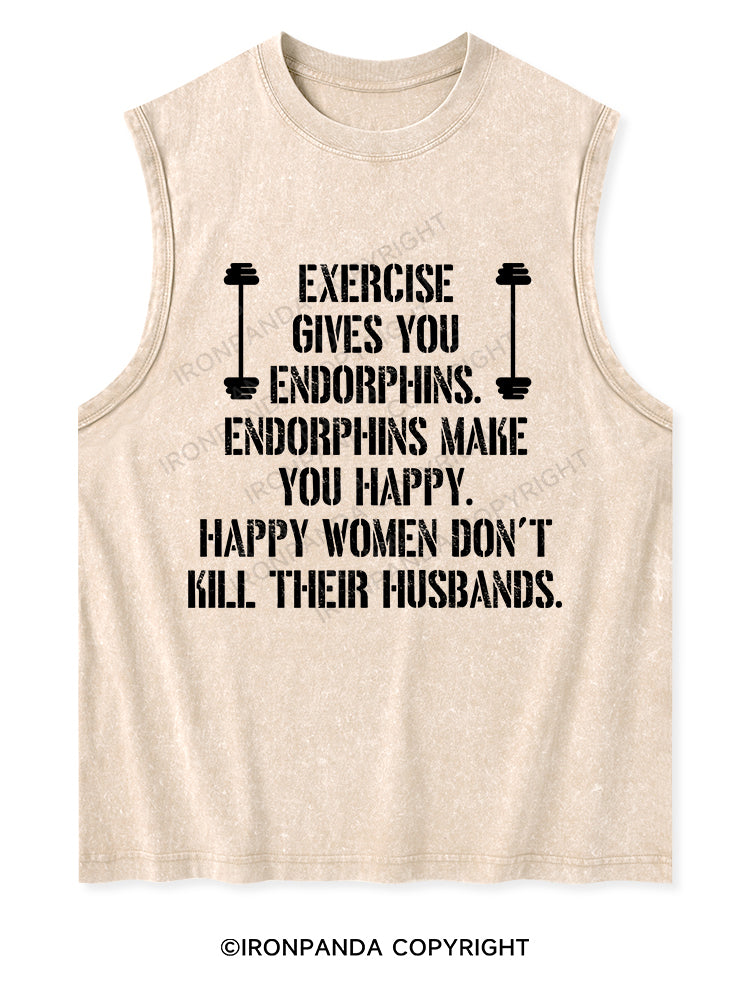 EXERCISE GIVES YOU ENDORPHINS Washed Tank
