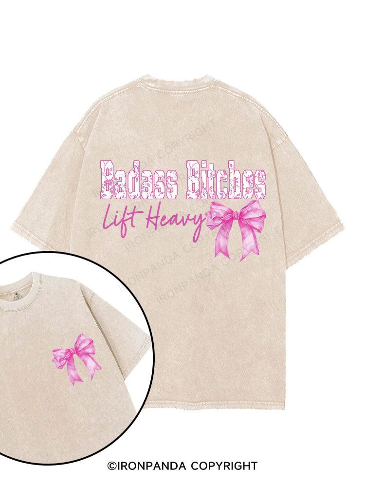 Badass Bitches Lift Heavy printed Gym Shirt