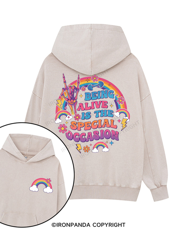 BEING ALIVE IS THE SPECIAL OCCASION Printed Washed Gym Hoodie