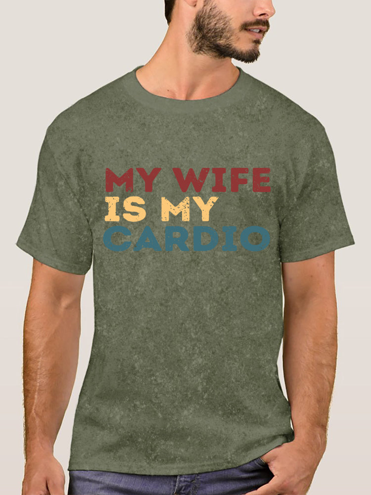 My Wife is My Cardio Washed Gym Shirt