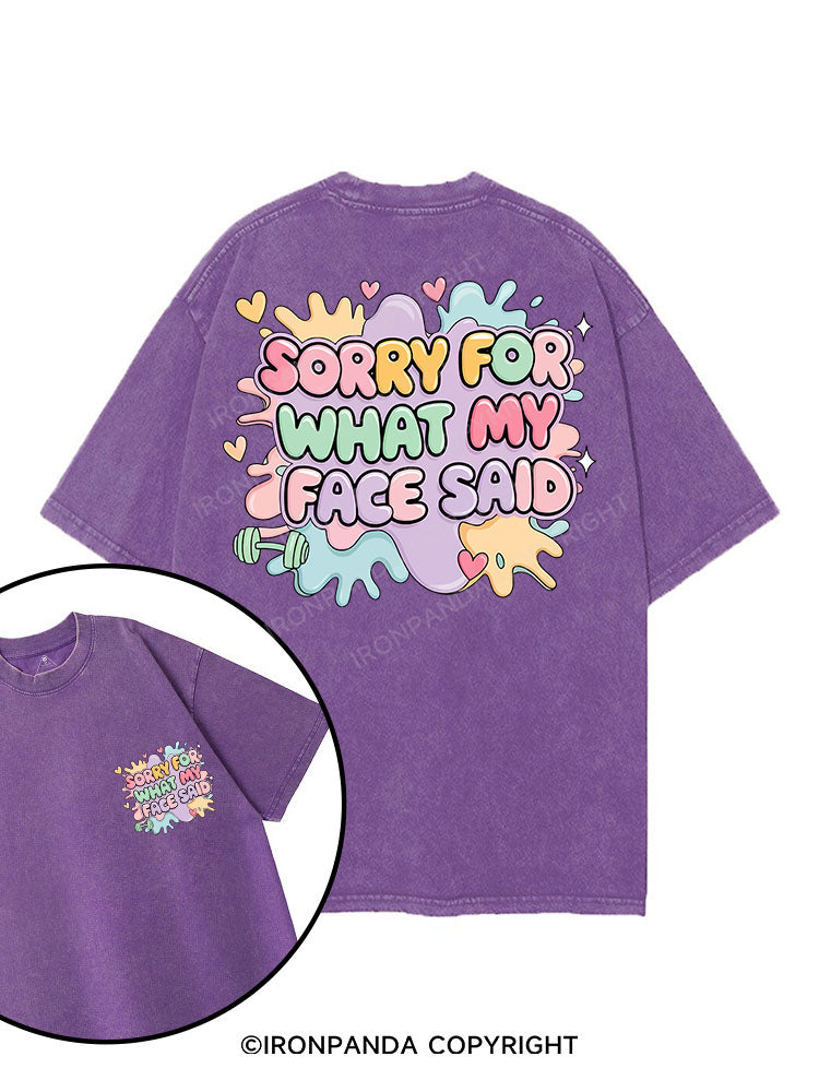 Sorry for what my face said printed Gym Shirt