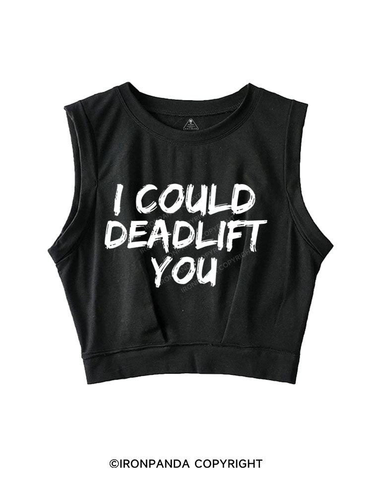 I COULD DEADLIFT SLEEVELESS CROP TOPS