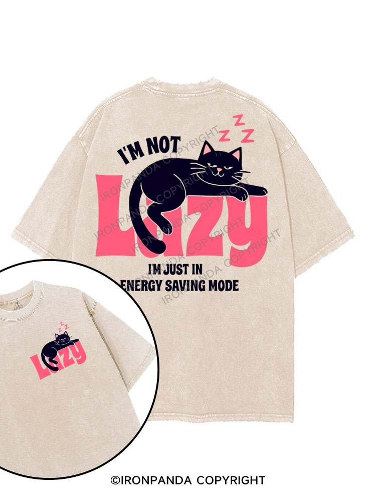 I'M NOT LAZY I'M JUST IN ENERGY SAVING MODE printed Gym Shirt