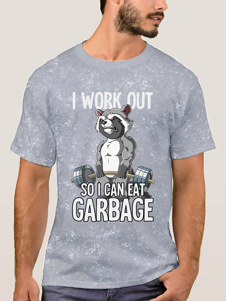 I workout so I can eat garbage Washed Gym Shirt