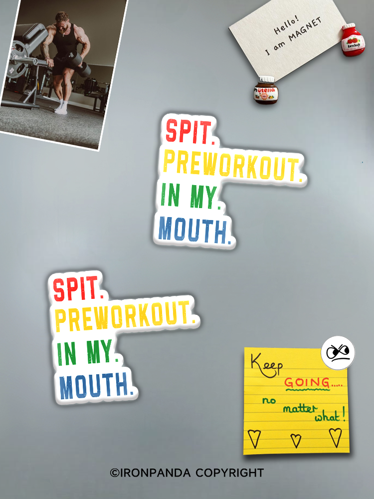 IronPanda SPIT PREWORKOUT IN MY MOUTH Fridge Magnet