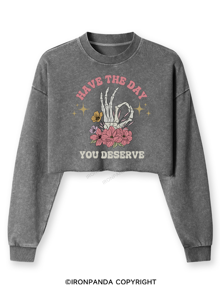 HAVE THE DAY YOU DESERVE Washed Long-Sleeve Crop Top