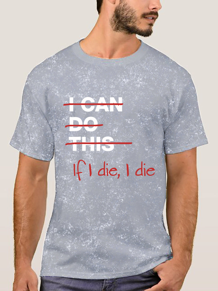 If I Die I Die Washed Gym Shirt