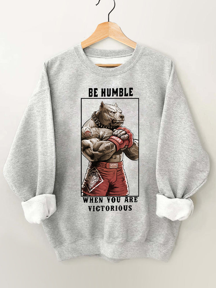 Be humble when you are victorious Vintage Gym Sweatshirt