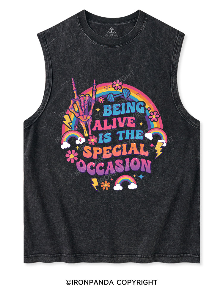 BEING ALIVE IS THE SPECIAL OCCASION Washed Tank