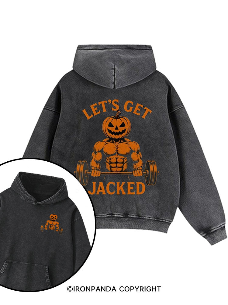 Let's Get Jacked Printed Washed Gym Hoodie