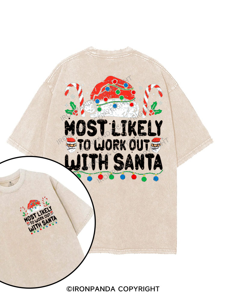 MOST LIKELY TO WORK OUT WITH SANTA printed Gym Shirt
