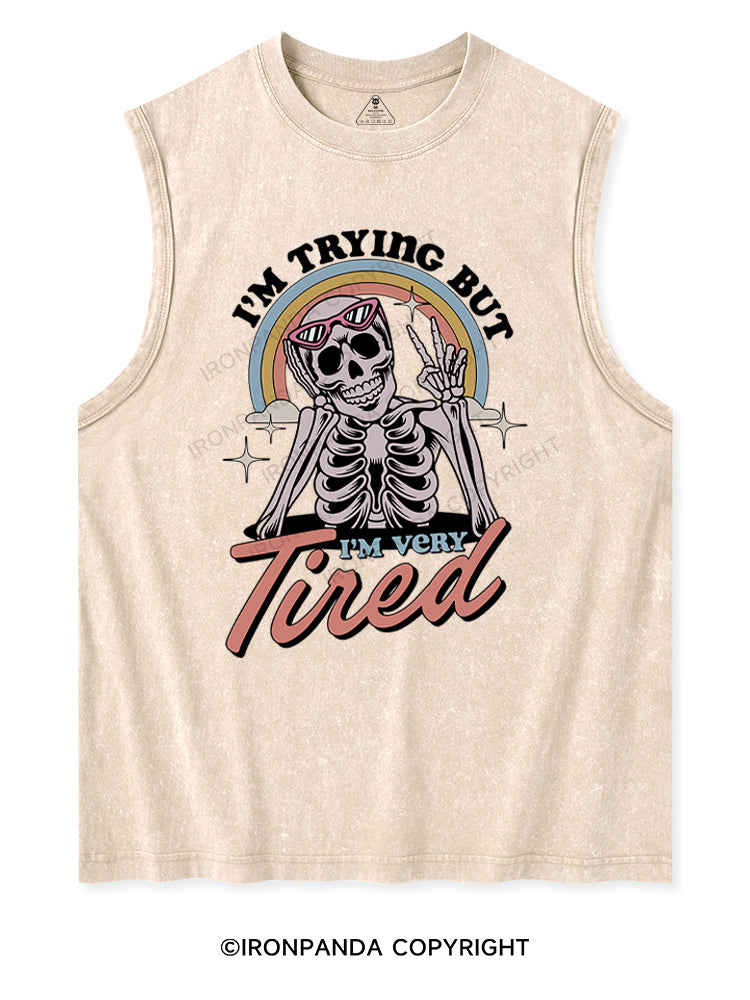 I'M TRYING BUT I'M VERY TIRED Washed Tank