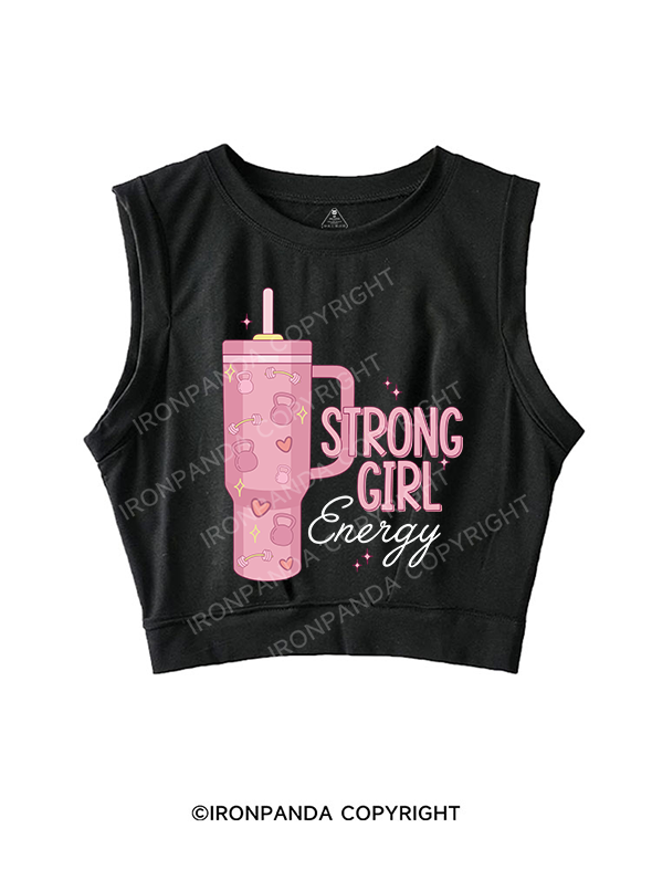 STRONG GIRL ENERGY SLEEVELESS CROP TOPS